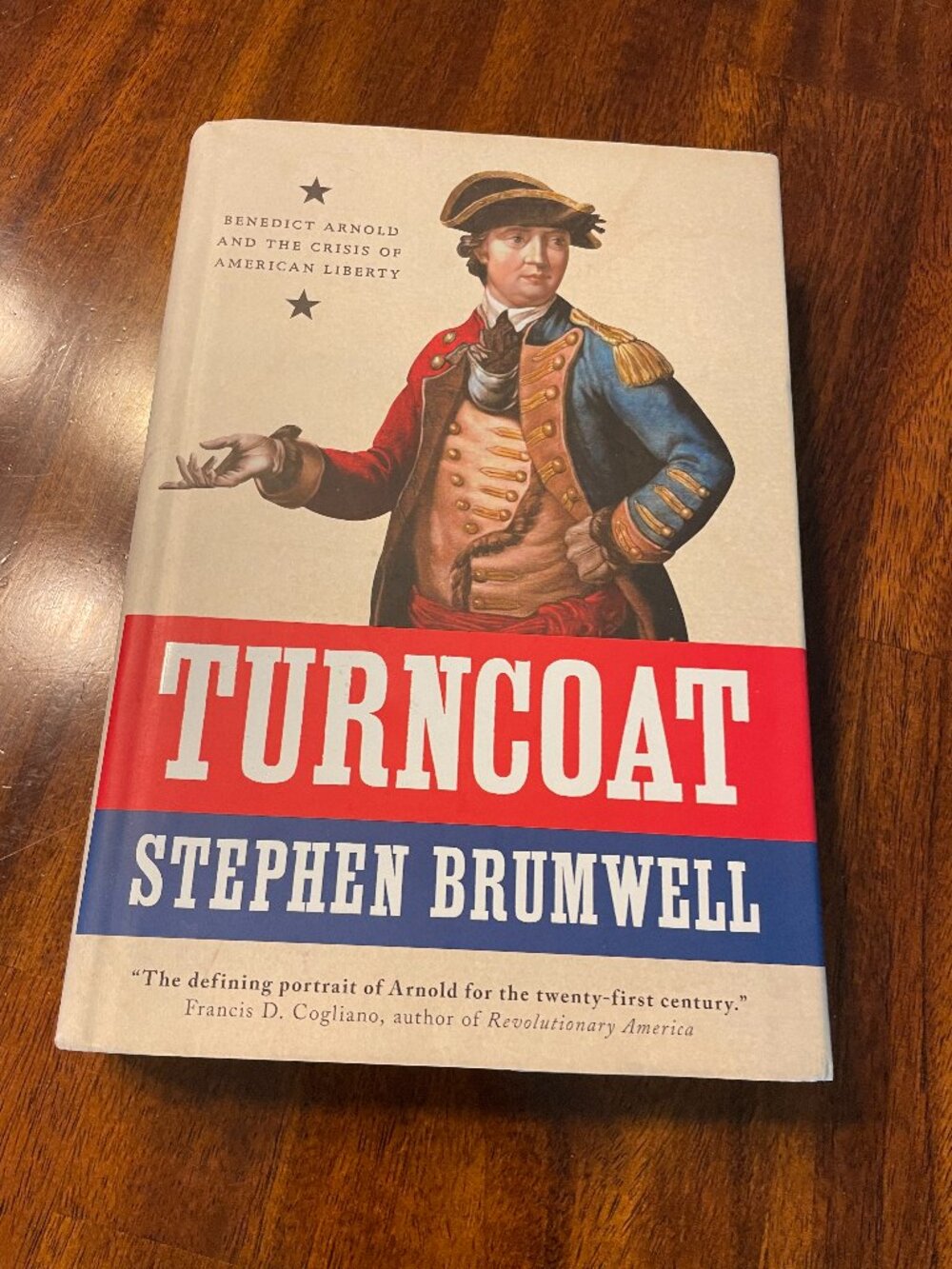 Turncoat: Benedict Arnold and the Crisis of American Liberty by Stephen Brumwell